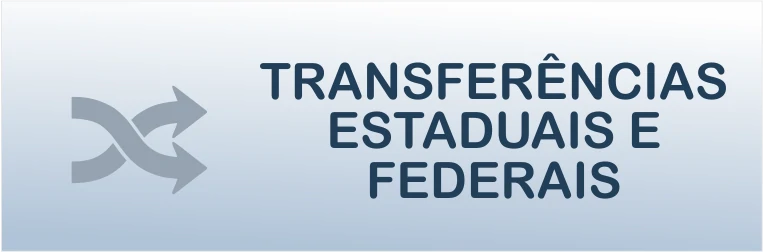 Transferências Estaduais e Federais